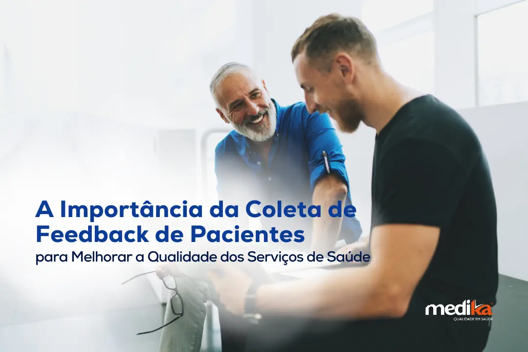 A Importância da Coleta de Feedback de Pacientes