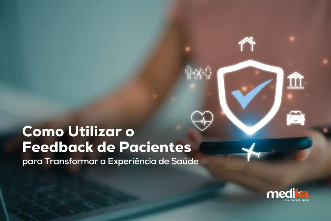 Como Utilizar o Feedback de Pacientes Como Utilizar o Feedback de Pacientes